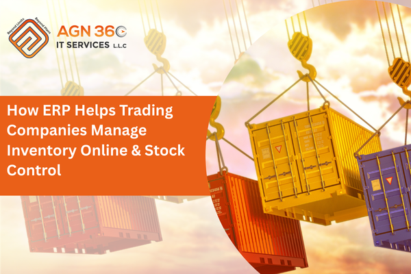 How ERP Helps Trading Companies Manage Inventory Online & Stock Control